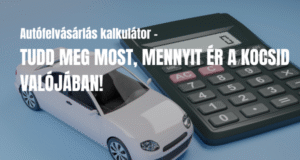 Autófelvásárlás kalkulátor