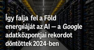 Így falja fel a Föld energiáját az AI – a Google adatközpontjai rekordot döntöttek 2024-ben