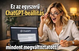 Az egyszerű beállítás, ami átírta a ChatGPT-használatomat – és téged is át fog