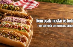 Hot dog köretek grillszezonra: 5 feltét, ami feldobja a klasszikust