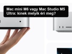 Mac mini M6 vagy Mac Studio M5 Ultra: kinek melyik éri meg? Mac mini M6 vagy Mac Studio M5 Ultra: kinek melyik éri meg?