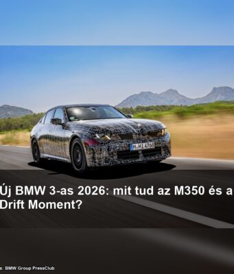 Új BMW 3-as 2026: mit tud az M350 és a Drift Moment? Új BMW 3-as 2026: mit tud az M350 és a Drift Moment?